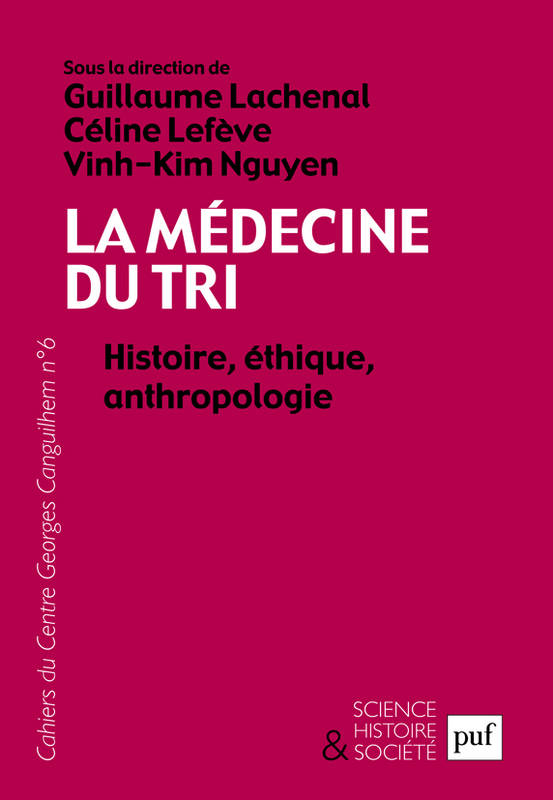 La médecine du Tri. Histoire, éthique, anthropologie