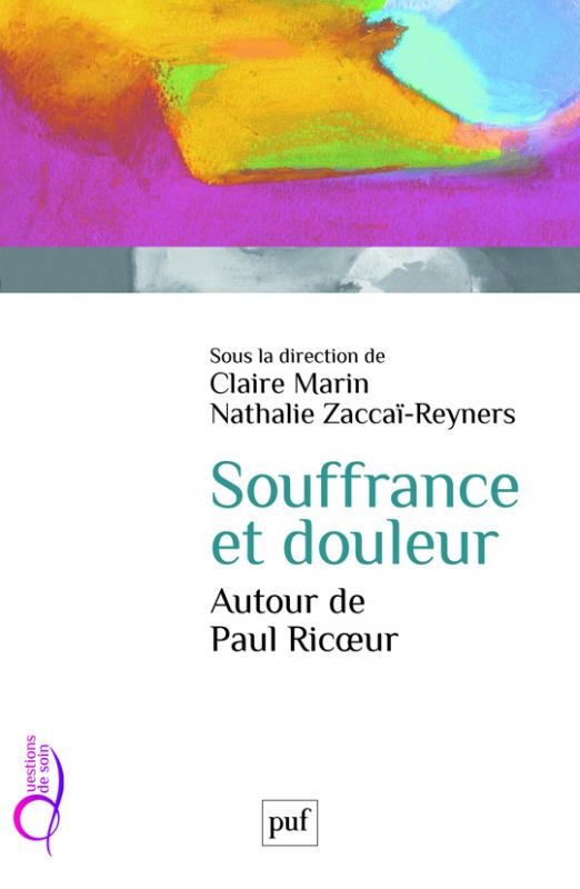 Souffrance et douleur. Autour de Paul Ricoeur