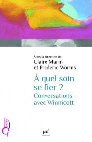 À quel soin se fier ? Conversations avec Winnicott